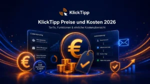 KlickTipp Preise 2026: Kosten, Tarife und welcher Plan sich lohnt KlickTipp Preise und Kosten 2026 im Überblick